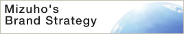 Mizuho's Brand Strategy
