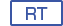 RT